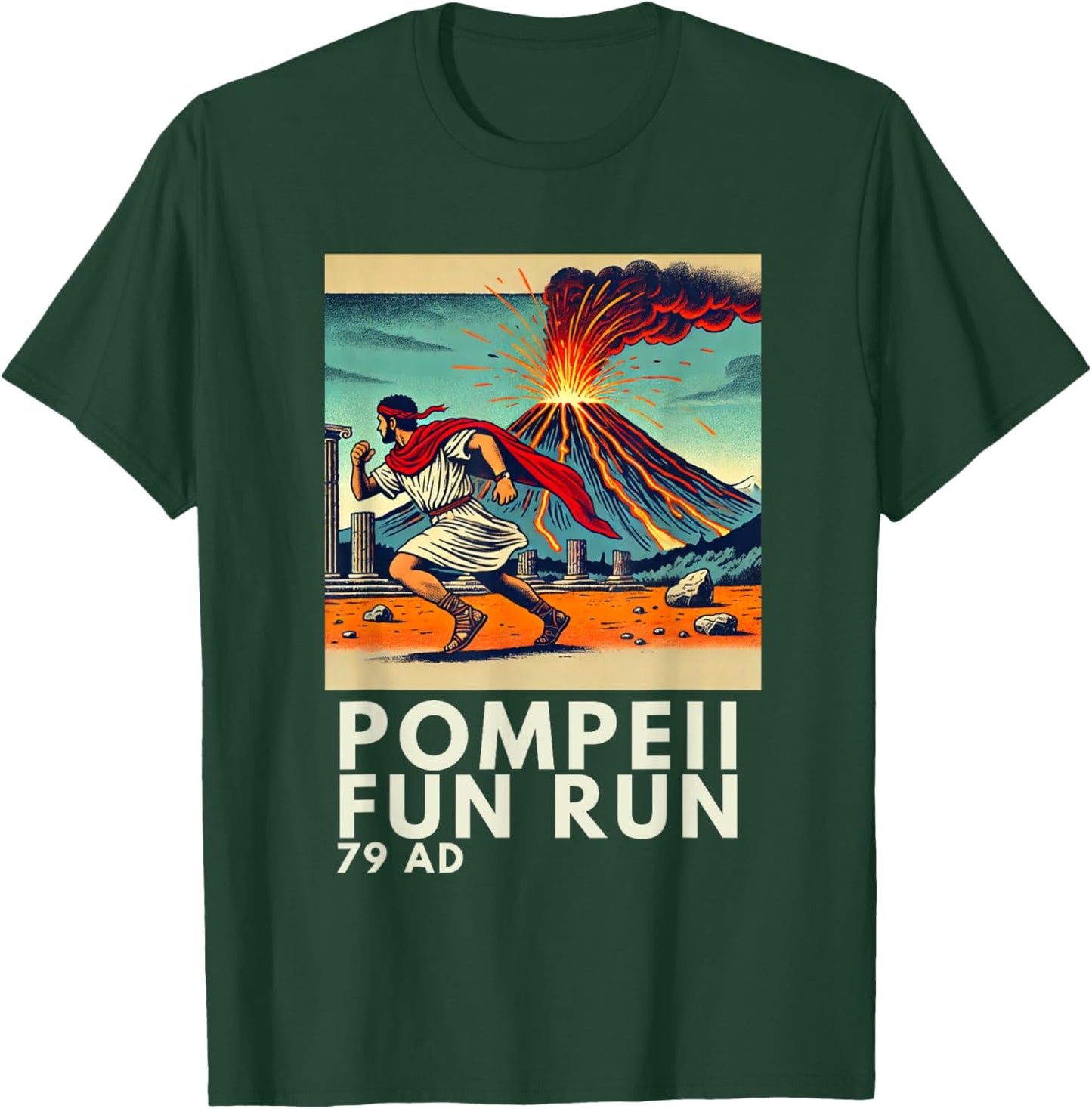 Funny Pompeii Fun Run - Geography Volcanology Volcanologist T-Shirt - T-Shirt | Forest