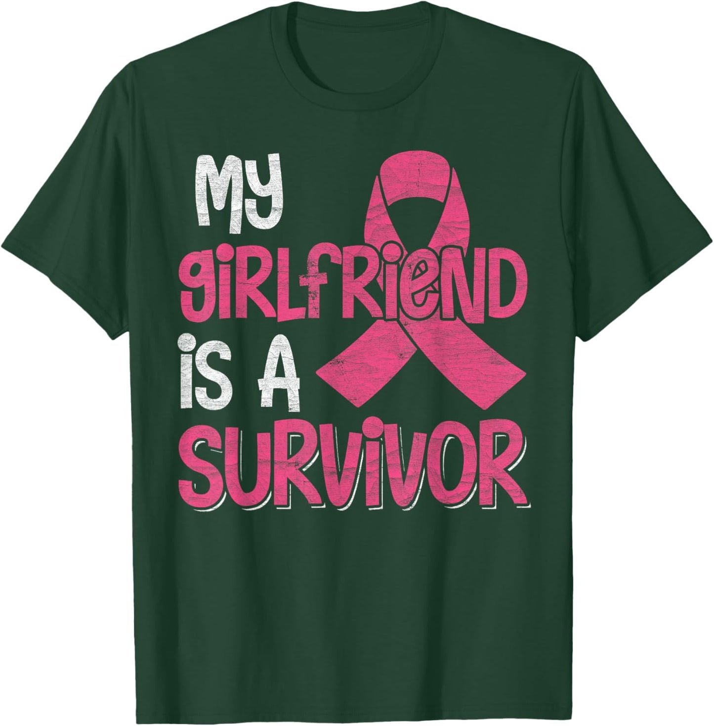 My Girlfriend Is A Survivor - Breast Cancer Support Squad T-Shirt - T-Shirt | Forest