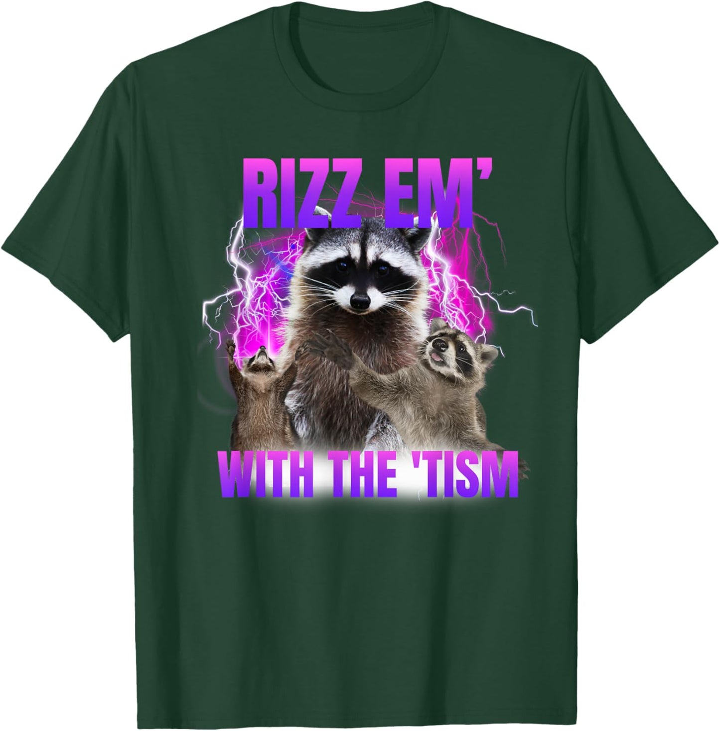 Autism Funny Rizz Em With The Tism Meme Autistic Raccoon T-Shirt - T-Shirt | Forest