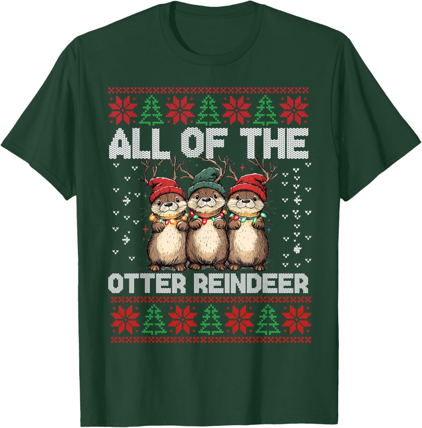 Otter Christmas Tree All Of The Otters Reindeer Ugly Sweater T-Shirt - T-Shirt | Forest