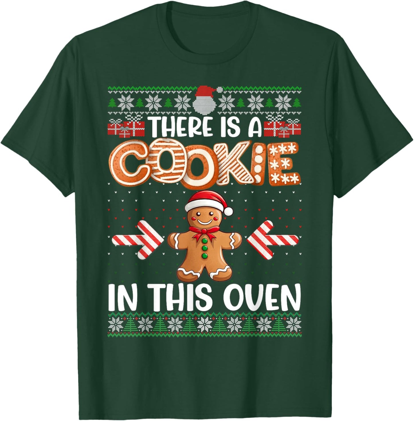 Funny There Is A Cookie In This Oven Couples Ugly Sweater T-Shirt - T-Shirt | Forest
