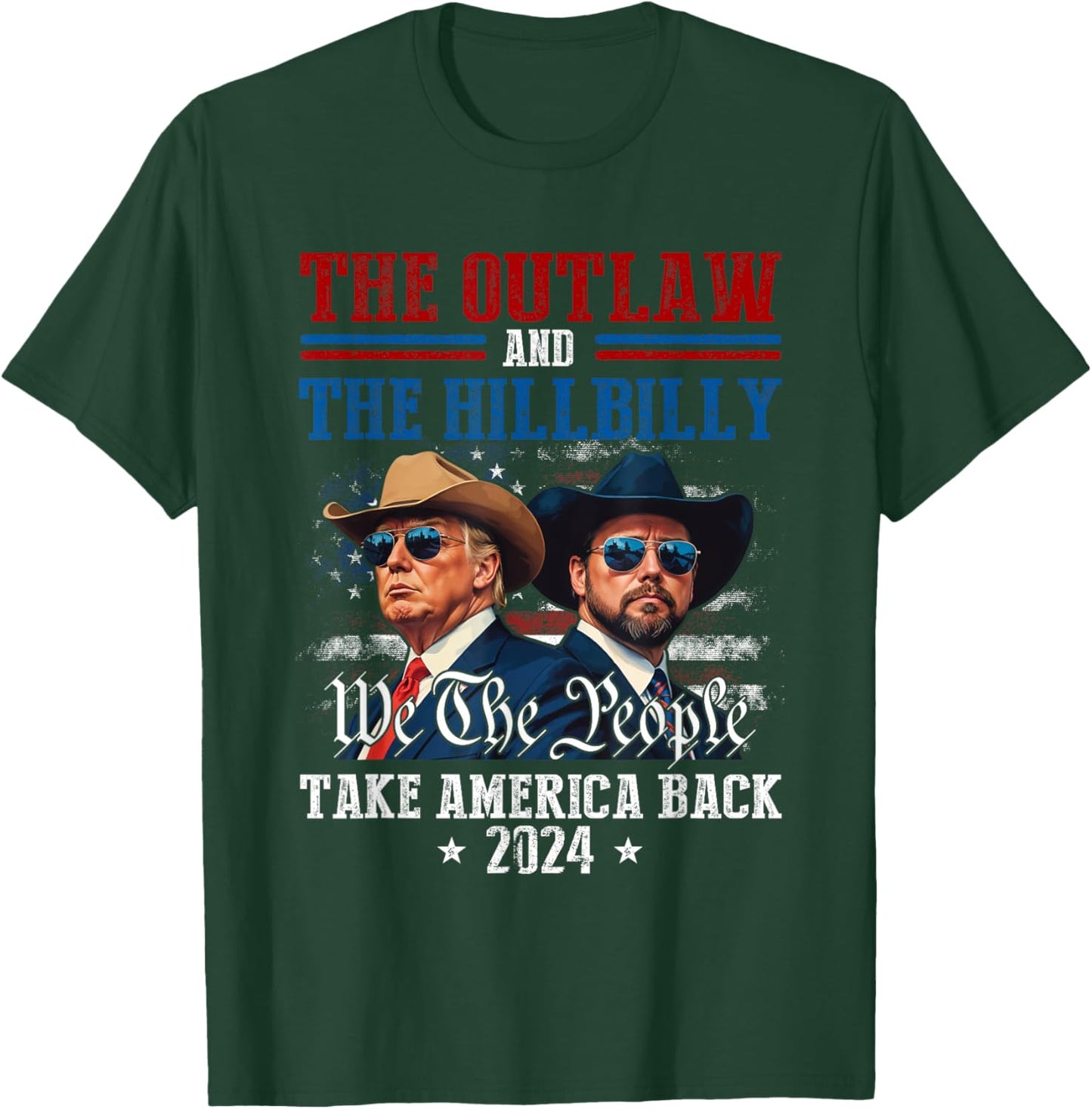 Trump Vance 24 The Outlaw and The HillbillyTake America Back T-Shirt - T-Shirt | Forest