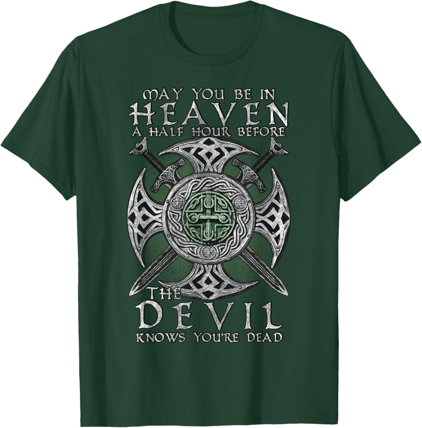 Before The Devil Knows You're Dead T-Shirt - T-Shirt | Forest