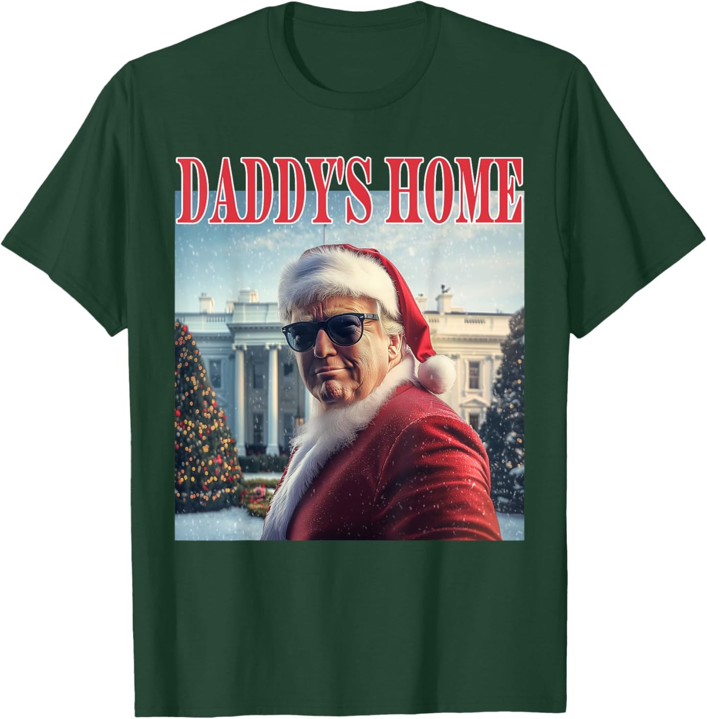 Daddy's Home Trump 2024 Won Santa Claus Christmas T-Shirt - T-Shirt | Forest