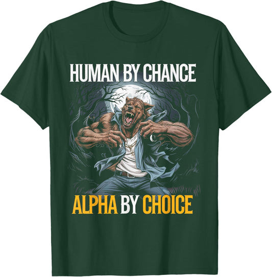 Human By Chance Alpha Wolf Pack Alpha T-Shirt - T-Shirt | Forest