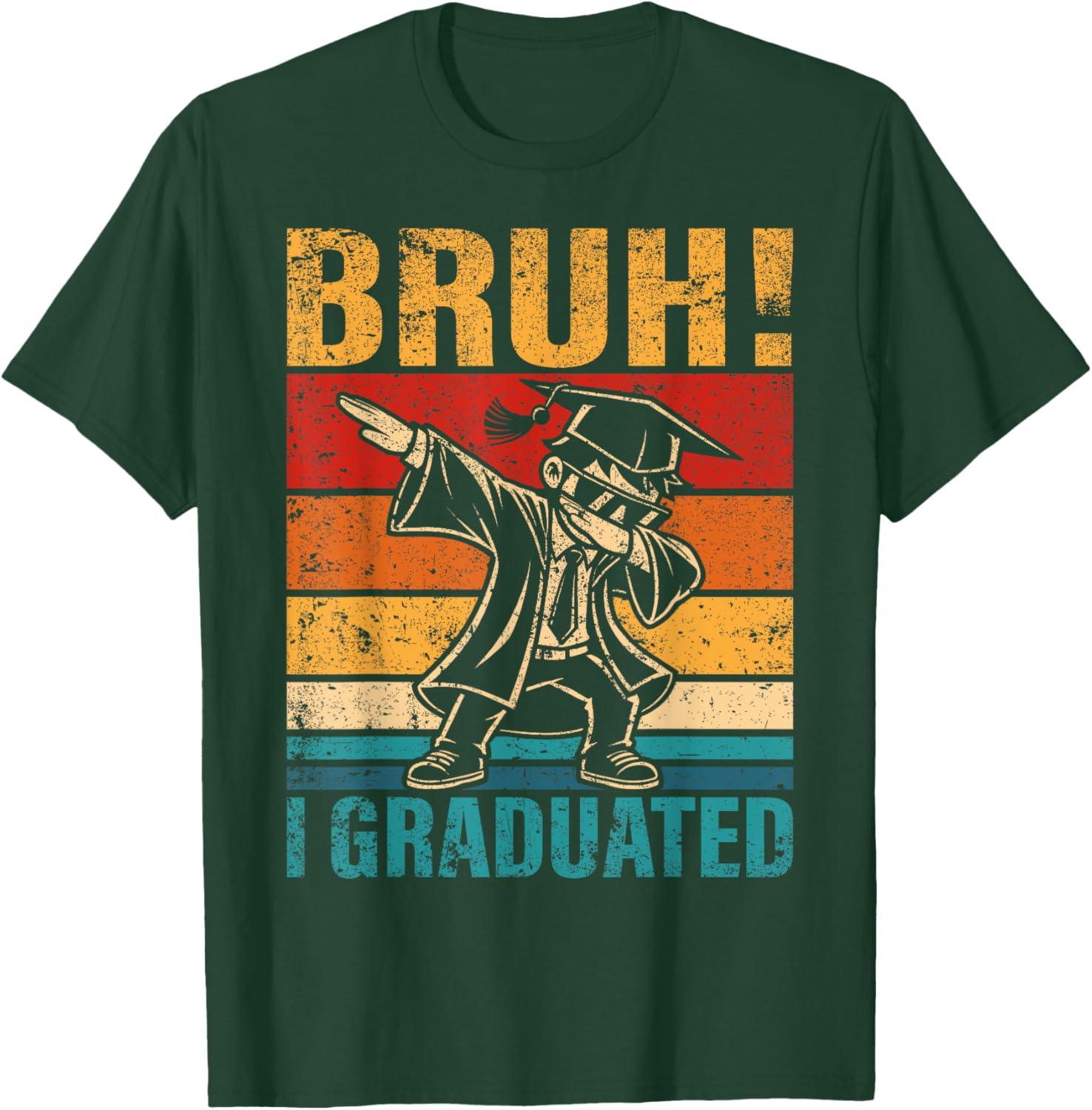 Dabbing Boy Bruh I Graduated School Graduation Student T-Shirt - T-Shirt | Forest
