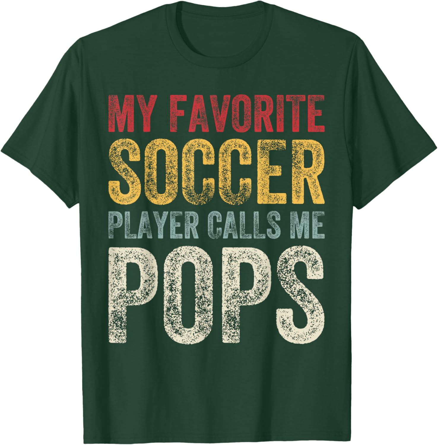 Vintage My Favorite Soccer Player Calls Me Pops Fathers Day T-Shirt - T-Shirt | Forest