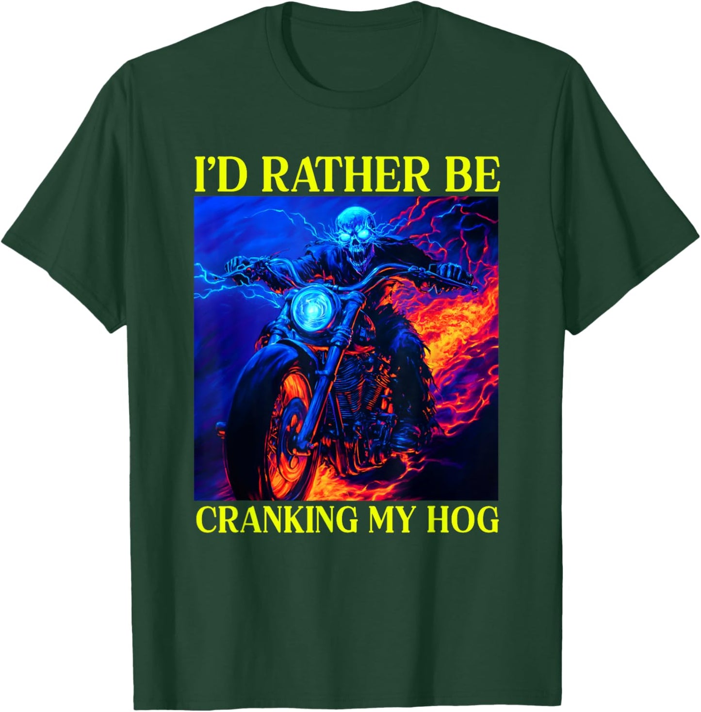 I'd Rather Be Cranking My Hog Motorcycle Skeleton T-Shirt - T-Shirt | Forest