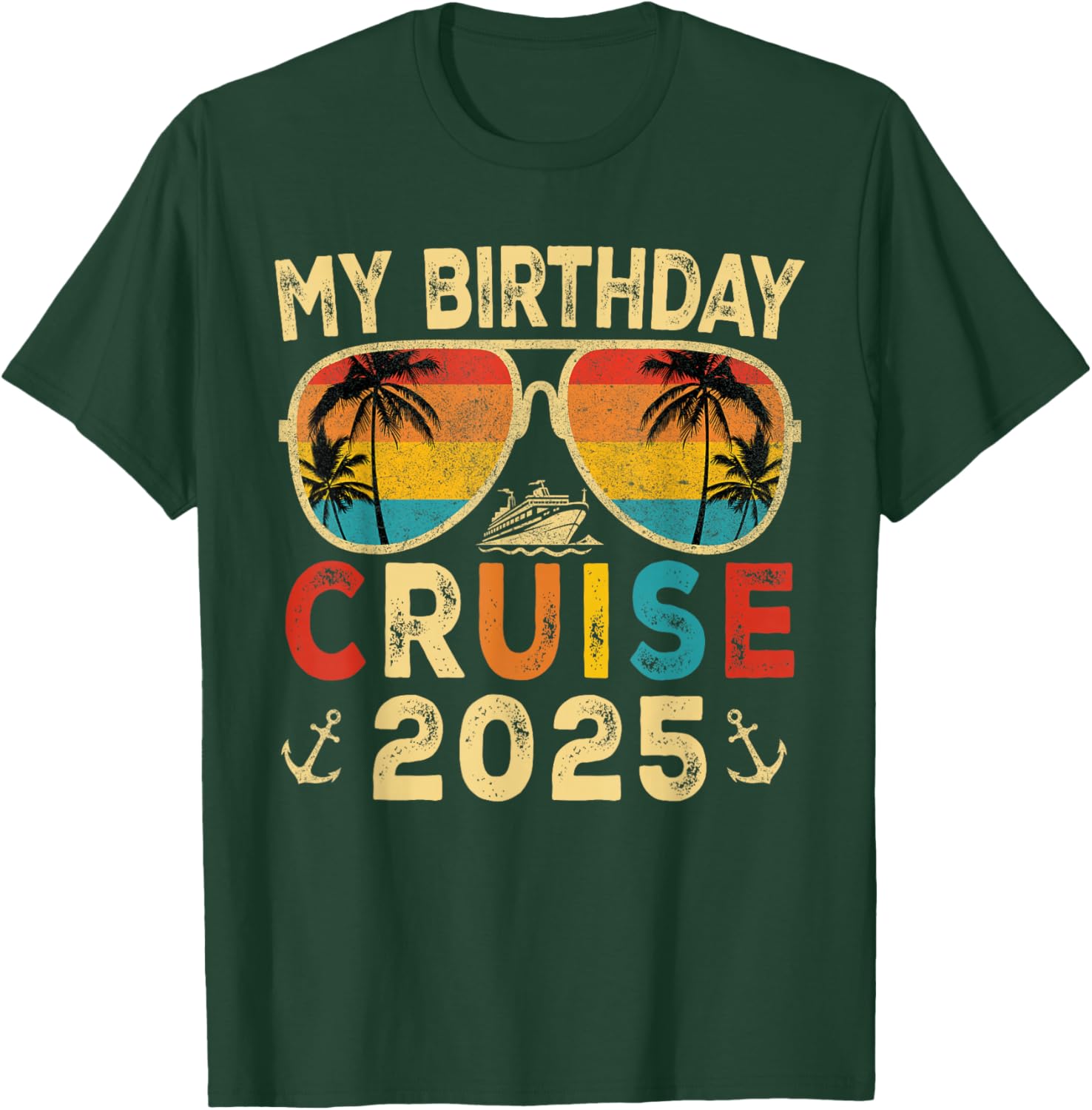 My Birthday Cruise 2025 Party Cruise Birthday Vacation Trip T-Shirt - T-Shirt | Forest