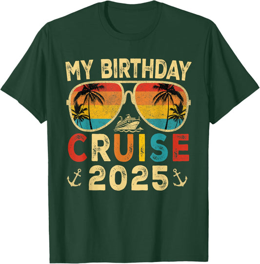 My Birthday Cruise 2025 Party Cruise Birthday Vacation Trip T-Shirt - T-Shirt | Forest