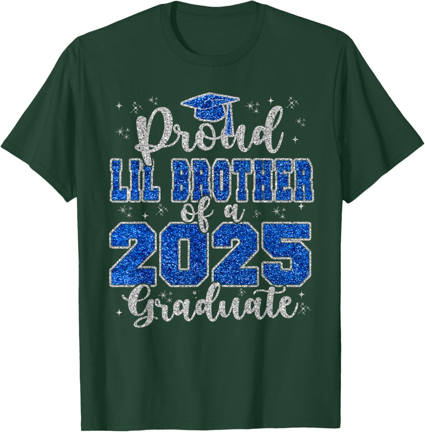 Proud Lil Brother of a 2025 Graduate Squad Graduation T-Shirt - T-Shirt | Forest