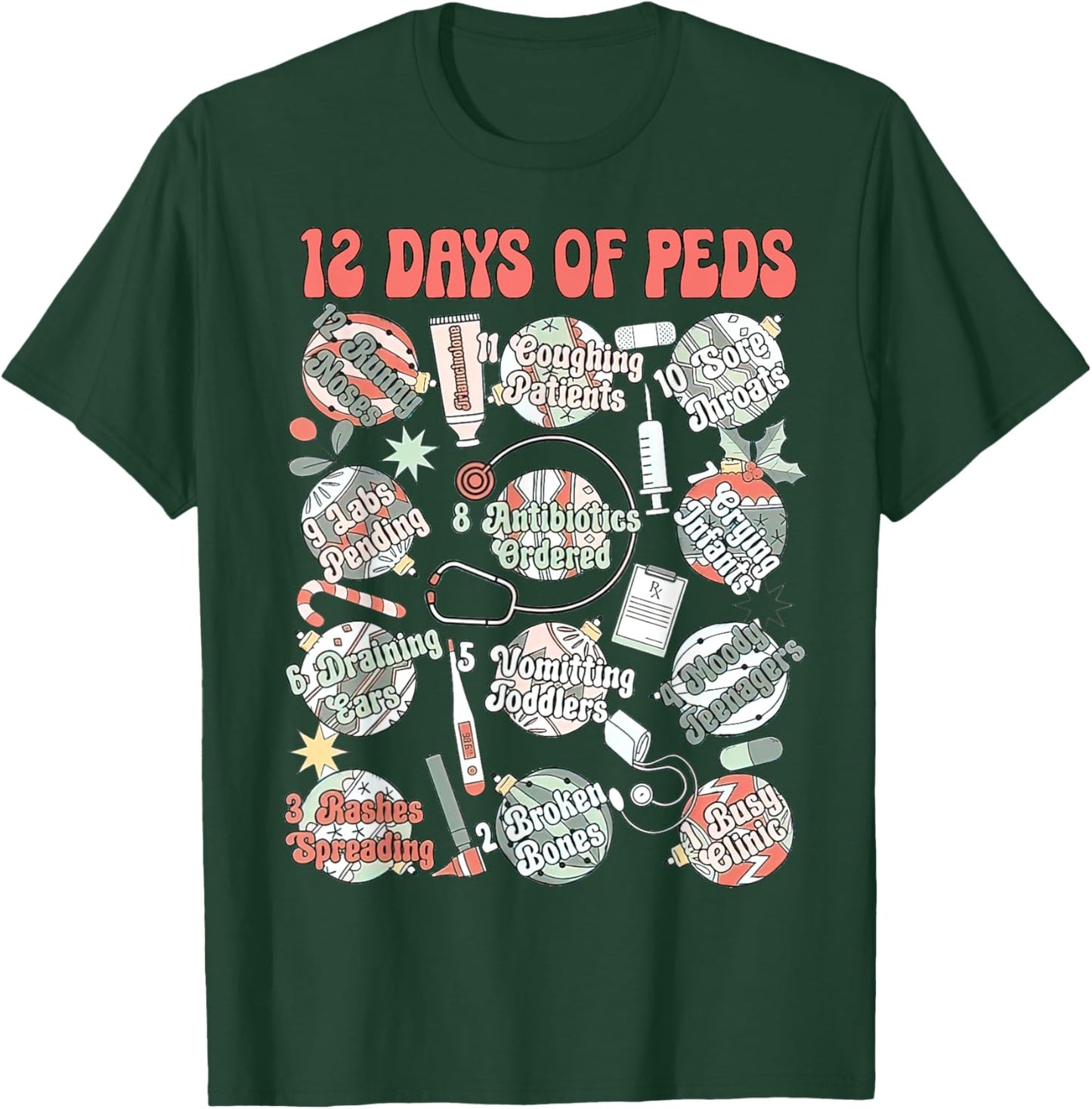 Peds Nurse Apparel, Pediatrics Clinic, 12 Days Of Peds T-Shirt - T-Shirt | Forest