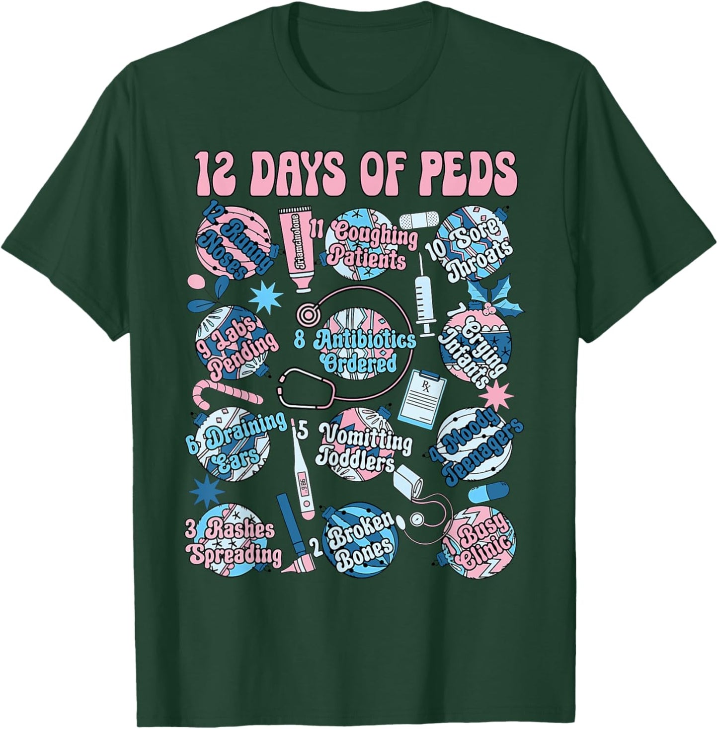 Pediatric Nurse Christmas Funny 12 Days Of PEDS Nursing T-Shirt - T-Shirt | Forest