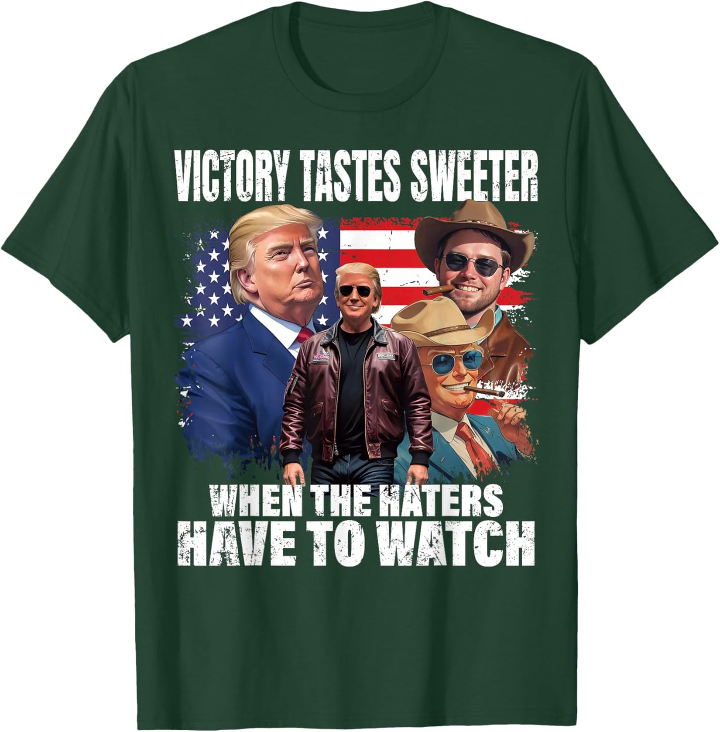 Trump Win Victory Watch Haters President Trump 47th USA Flag T-Shirt - T-Shirt | Forest