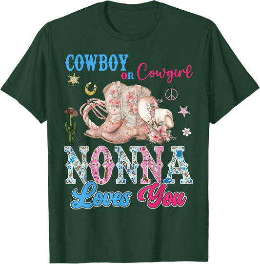 Cowboy Or Cowgirl Nonna Loves You Gender Reveal Party T-Shirt - T-Shirt | Forest
