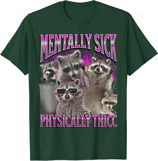 Physically Thicc Funny Raccoon Meme Bootleg Graphic 90s T-Shirt - T-Shirt | Forest
