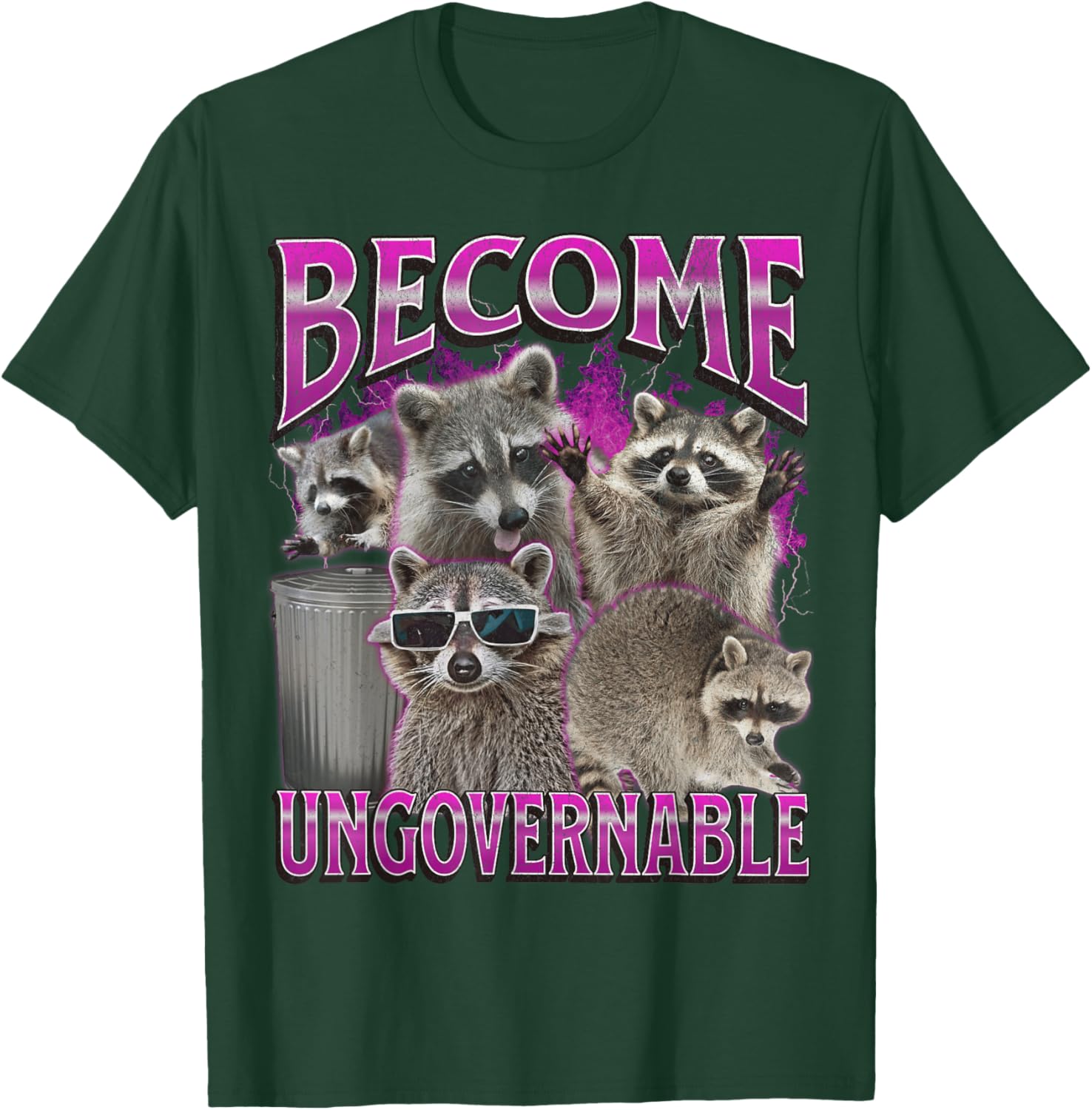 Become Ungovernable Funny Raccoon Meme Bootleg Graphic 90s T-Shirt - T-Shirt | Forest