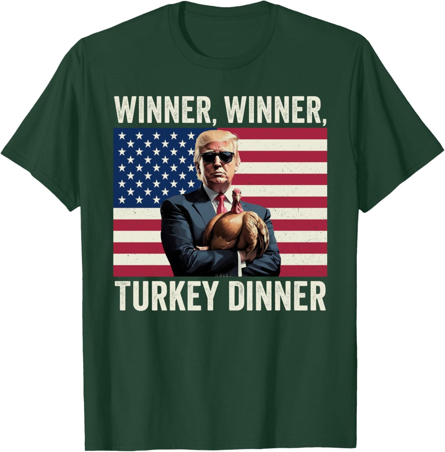 Humor Funny Trump Winner Winner Turkey Dinner Thanksgiving T-Shirt - T-Shirt | Forest