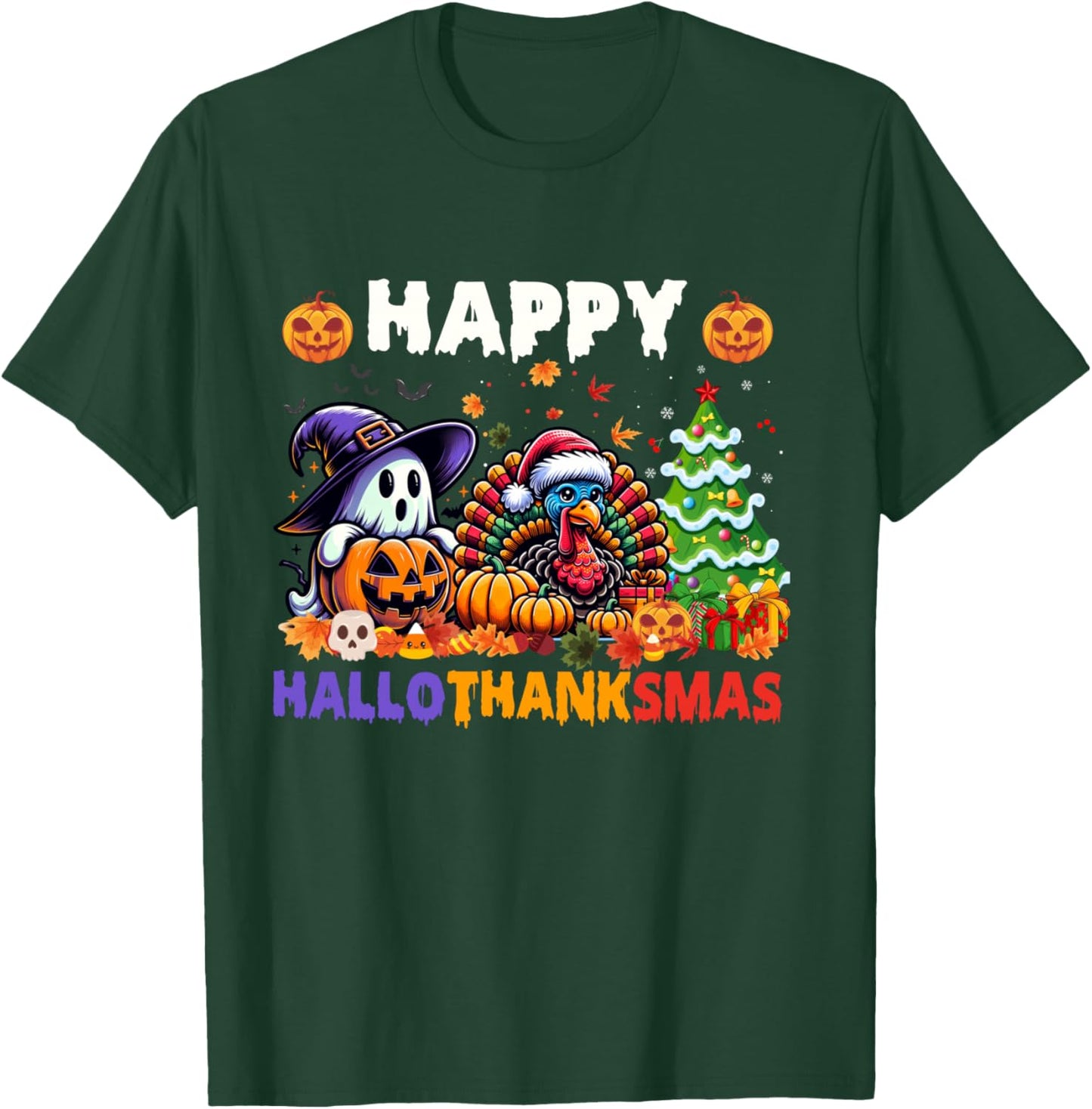 Halloween Thanksgiving Christmas Happy Hallothanksmas T-Shirt - T-Shirt | Forest