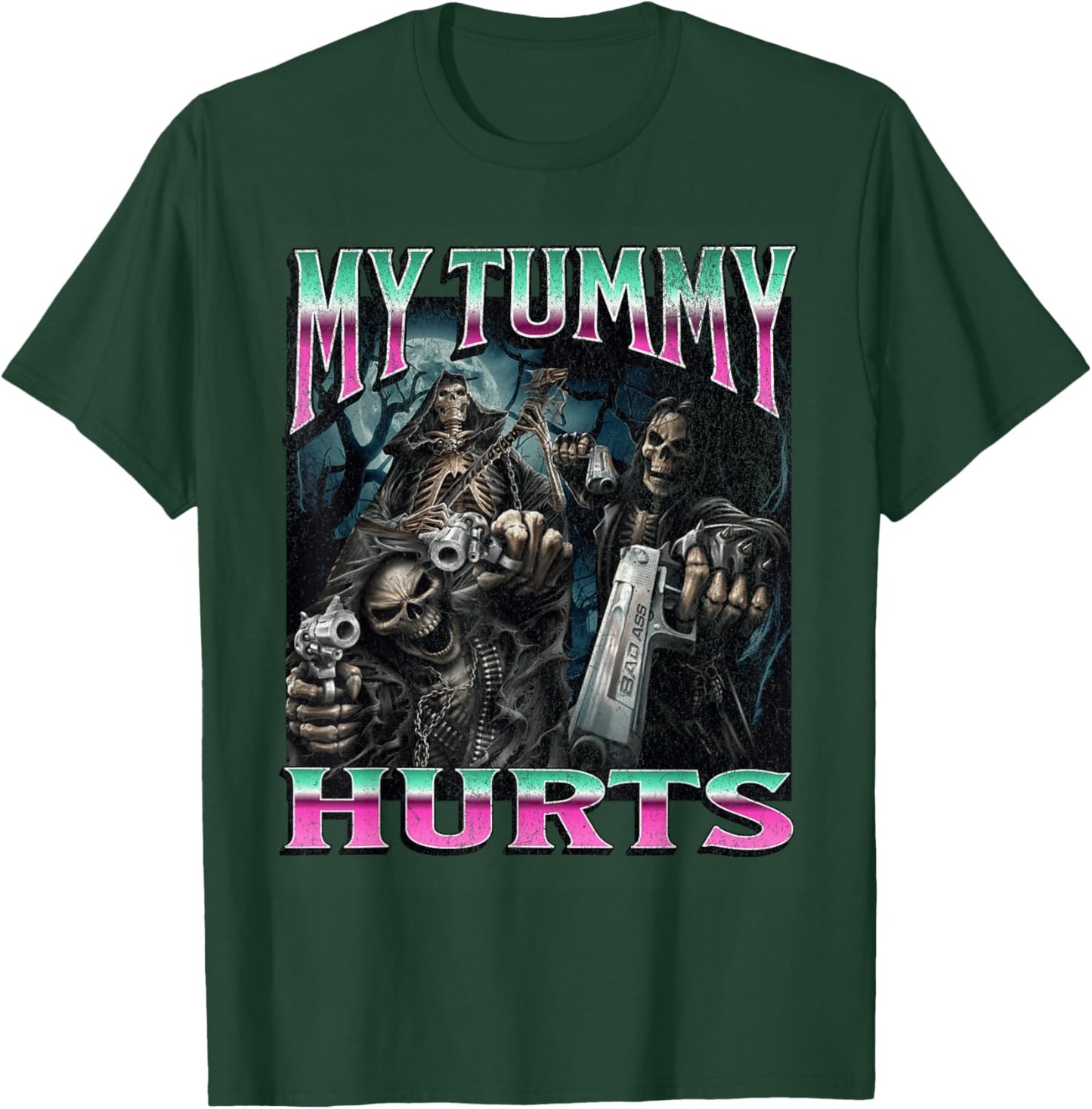 My Tummy Hurts Funny Hard Skeleton Meme Bootleg T-Shirt - T-Shirt | Forest