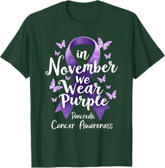 In November We Wear Purple For Pancreatic Cancer Awareness T-Shirt - T-Shirt | Forest