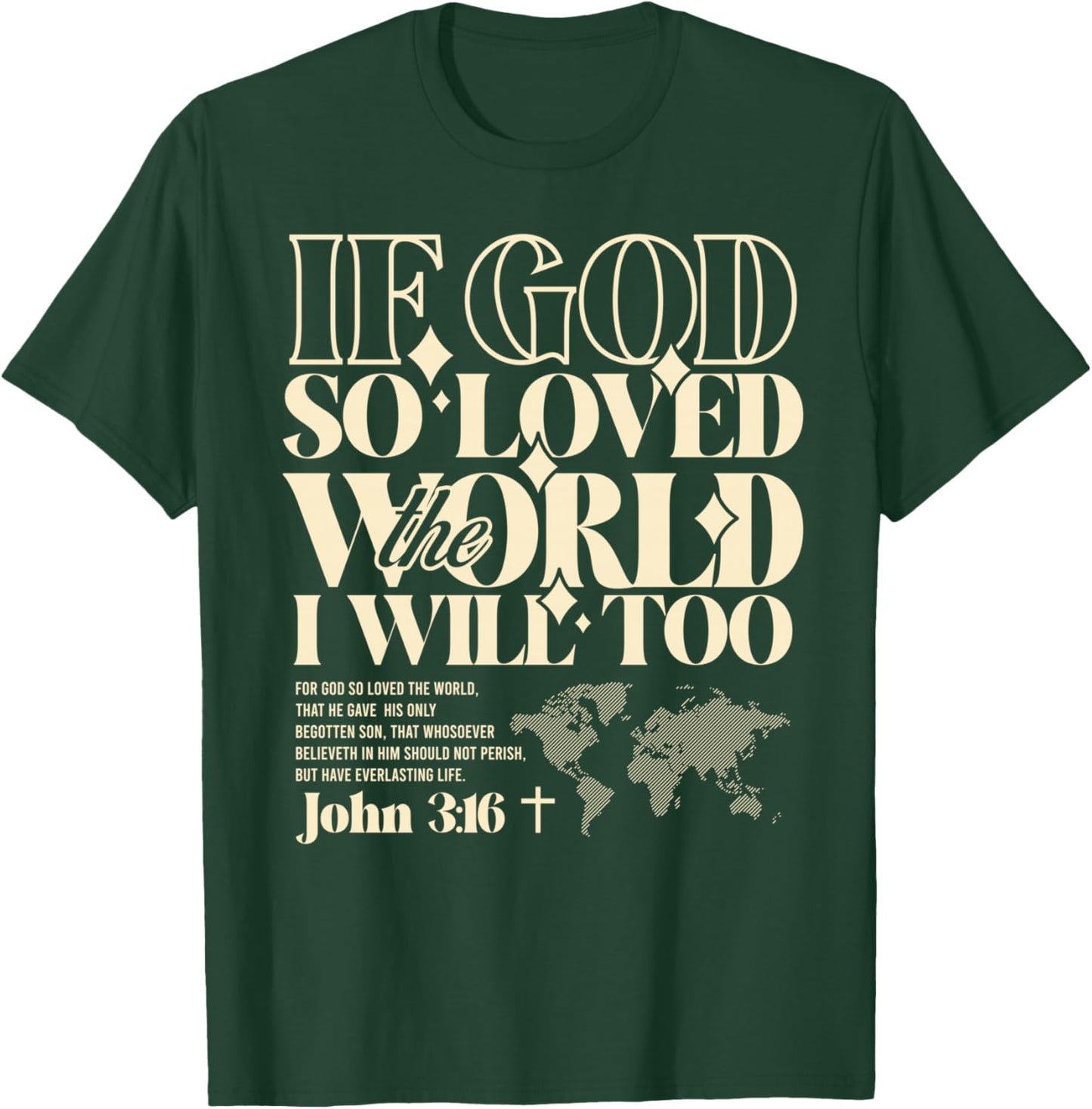 If God so loved the world- Aesthetic Christian - Bible Verse T-Shirt - T-Shirt | Forest