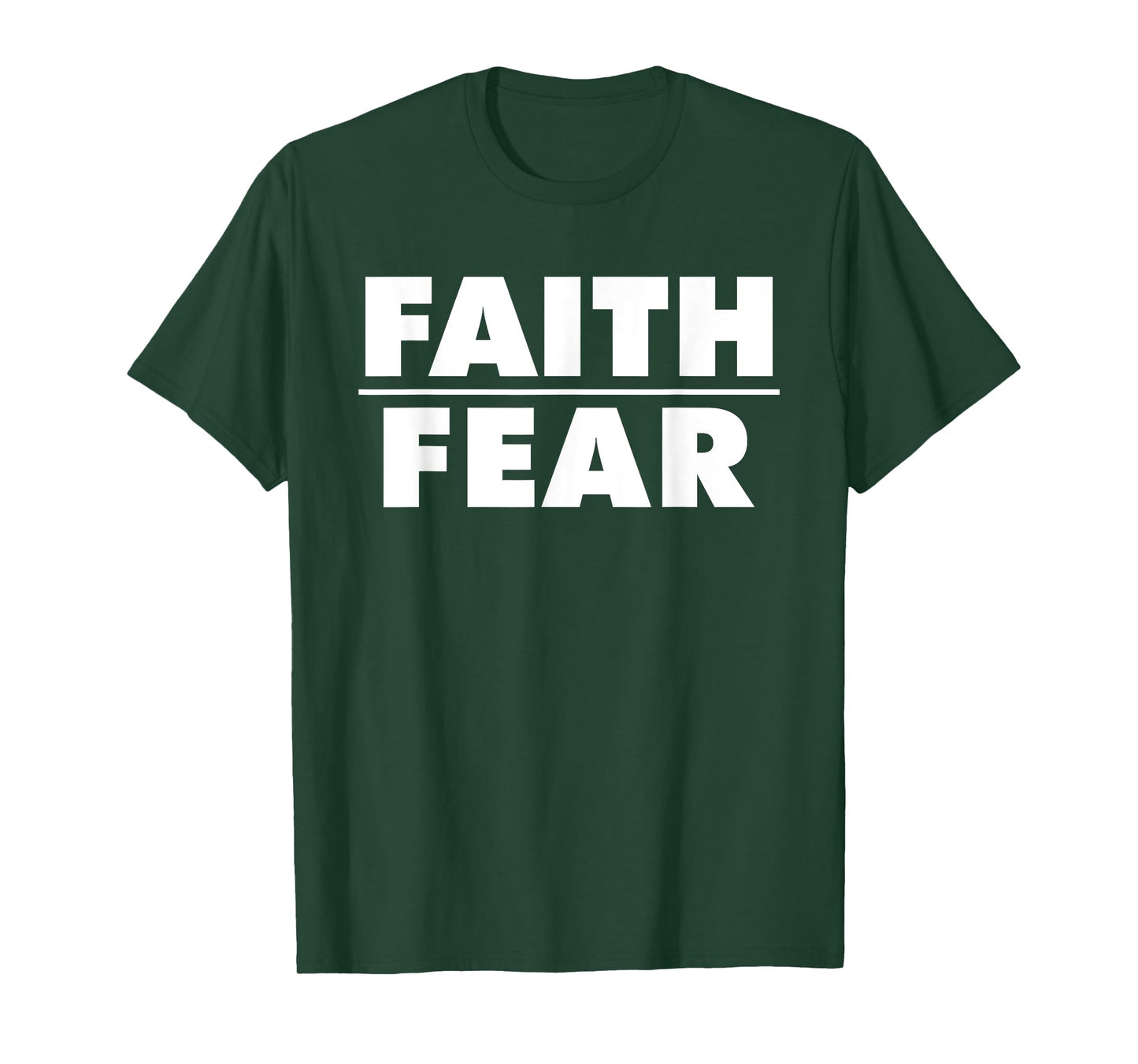 Faith over Fear T-Shirt