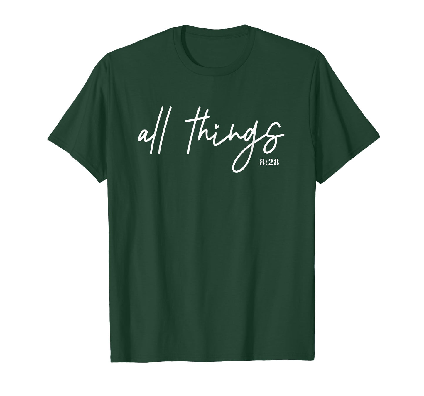 Christian Bible Verse Romans All things Faith Religious T-Shirt