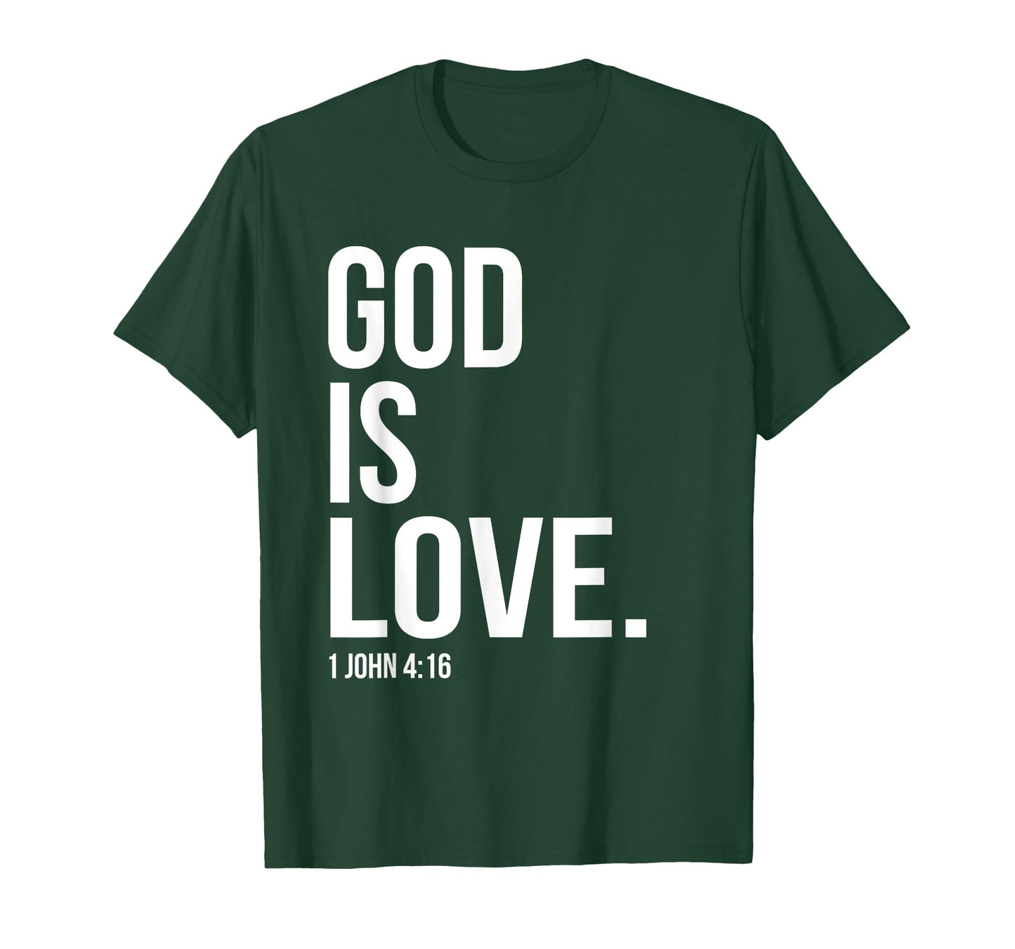 God Is Love Bible Scripture Verse Christian T-Shirt