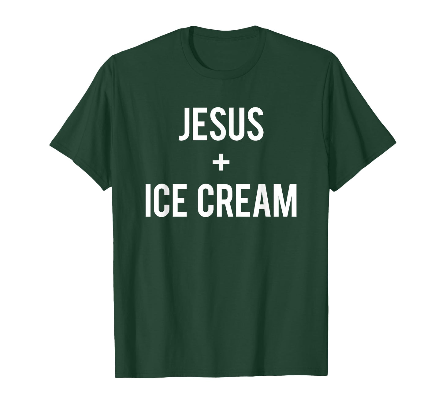 Love Jesus And Ice Cream Faith Quote Funny Christian Gift Men Women Girls Kids T-Shirt