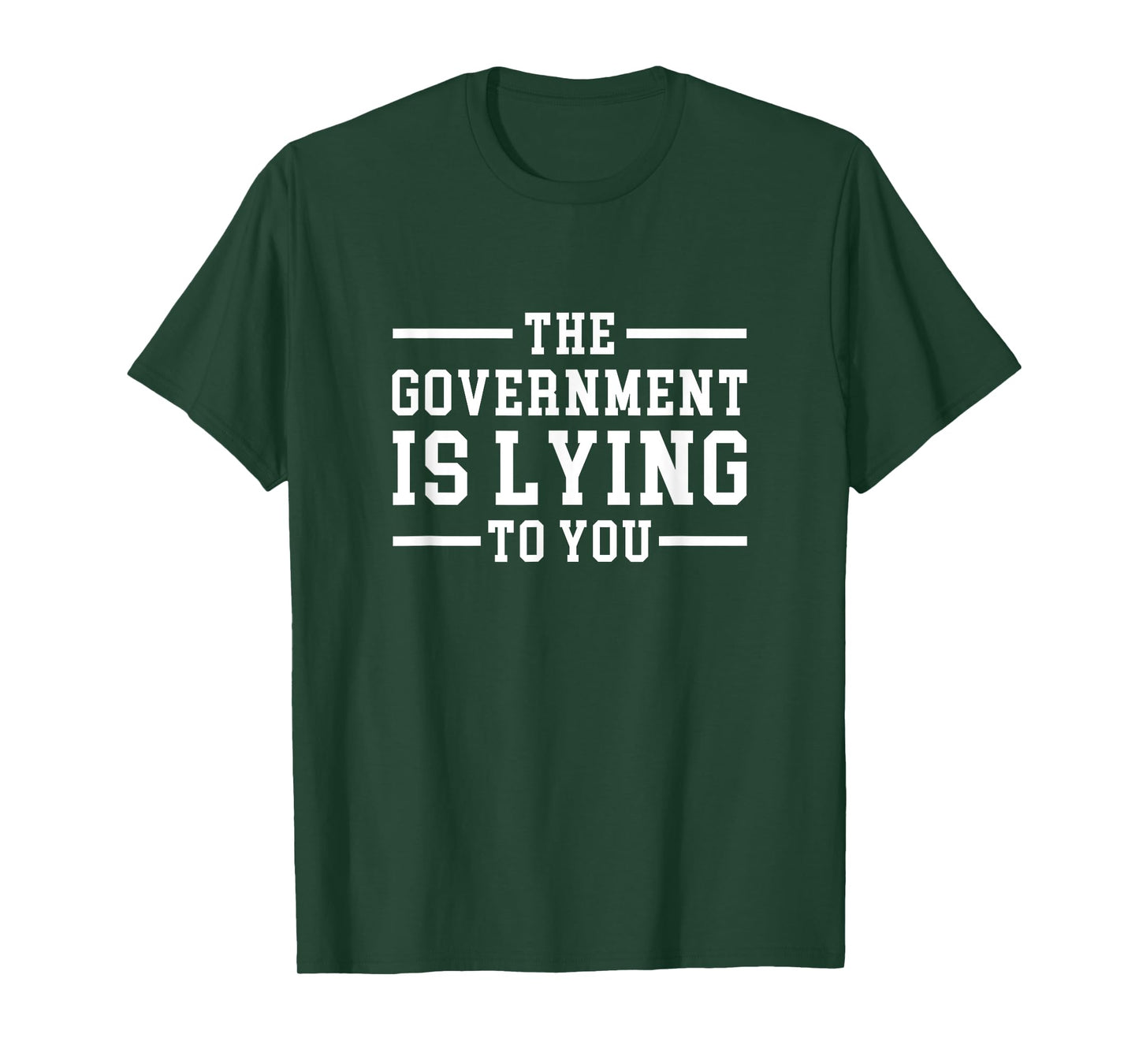 Funny Conspiracy The Government is Lying to You T-Shirt