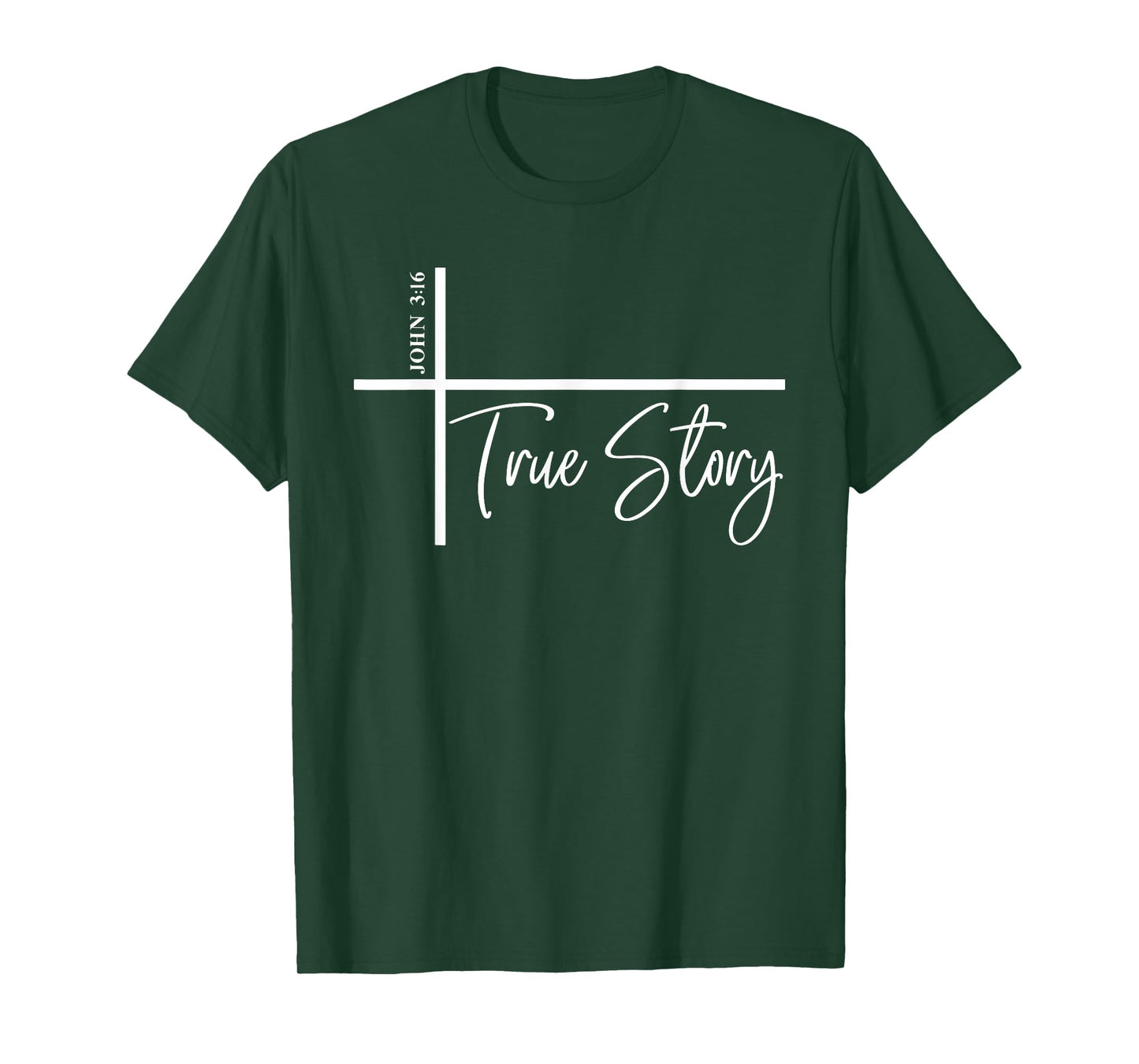 John 3:16 True Story Bible Verse John 316 T-Shirt
