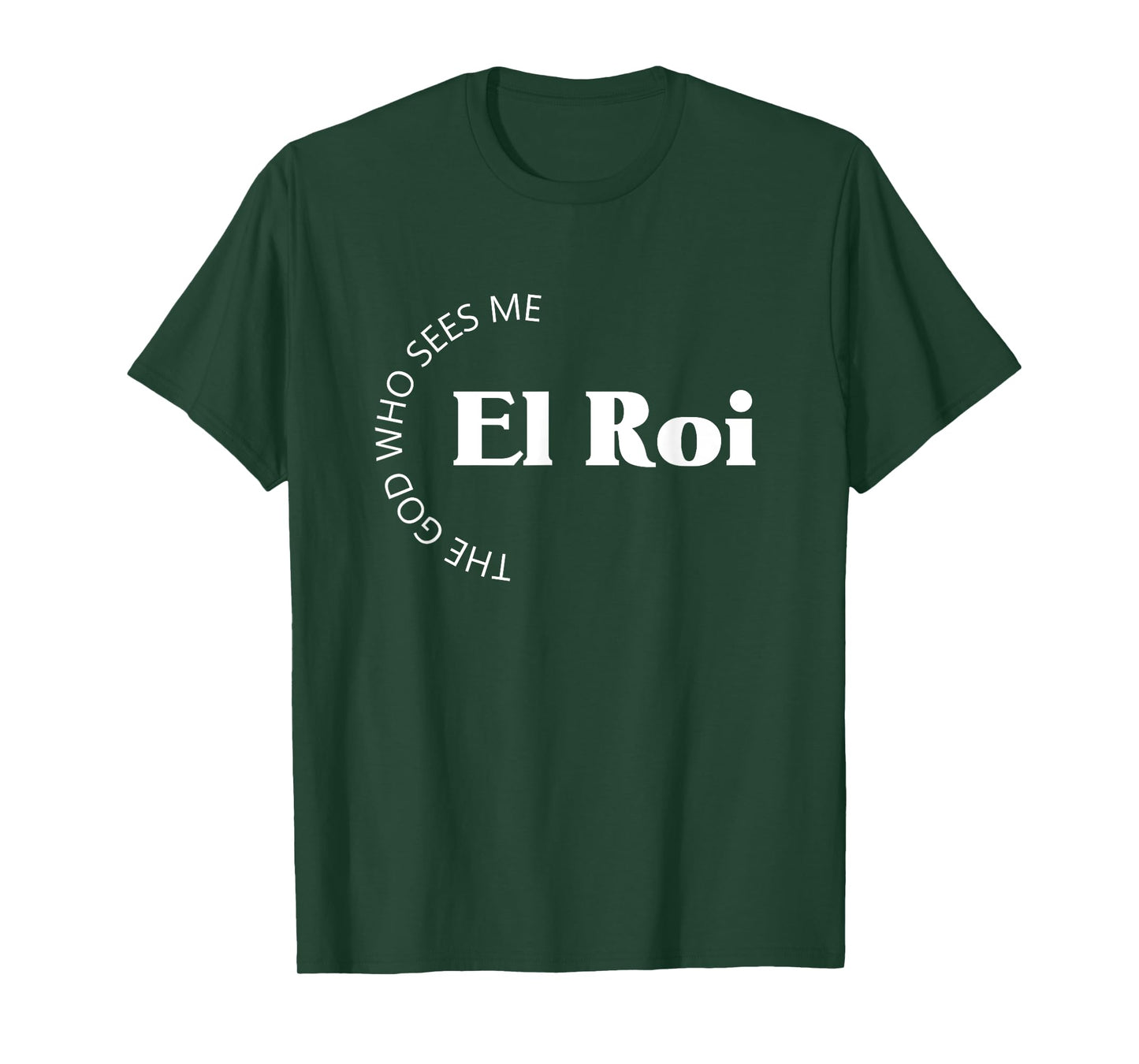 El Roi The God Who Sees Me Gift for Believers Encouragement T-Shirt