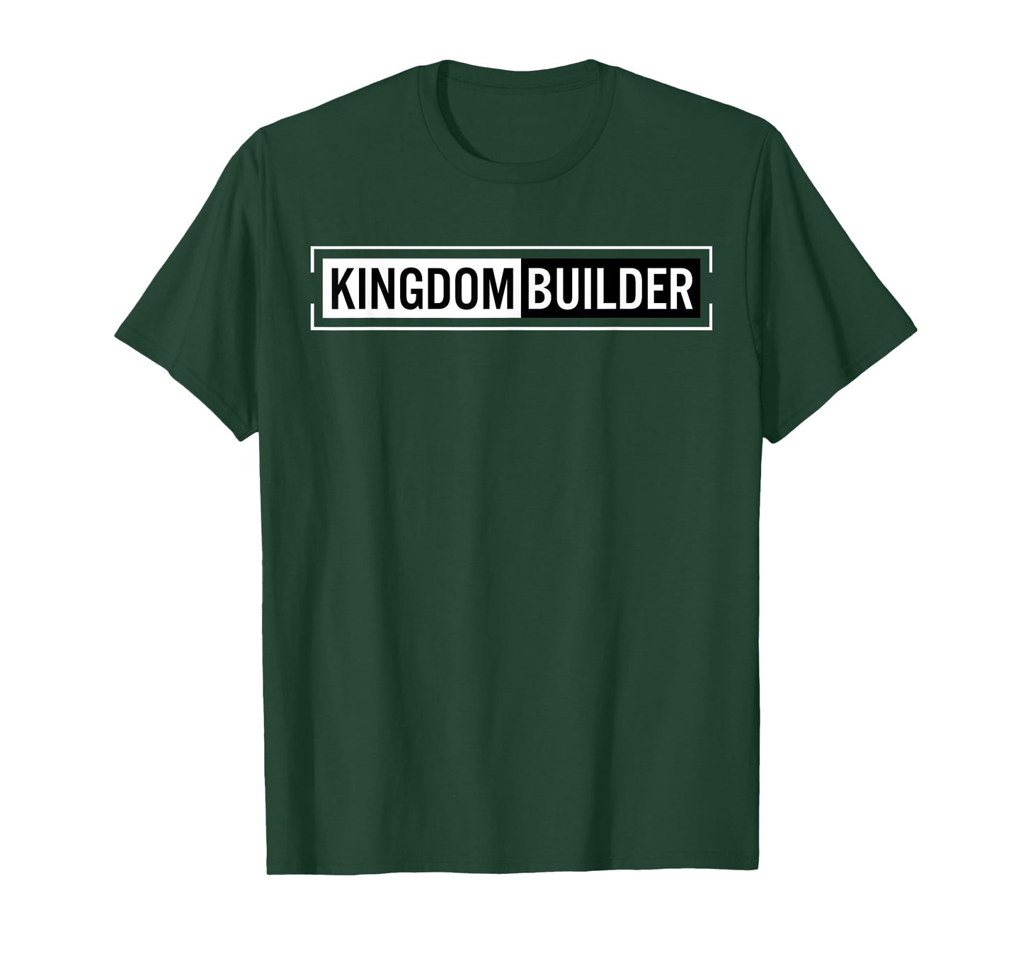 Kingdom Builder Funny Quote Jesus Christ Religious Faith T-Shirt