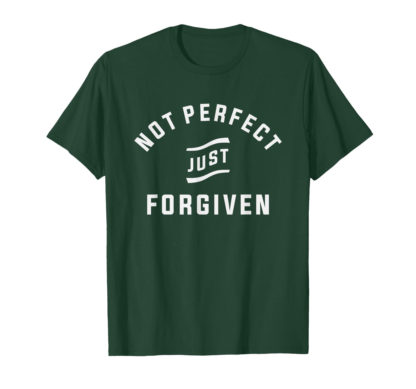Not Perfect Just Forgiven Christian T-Shirt
