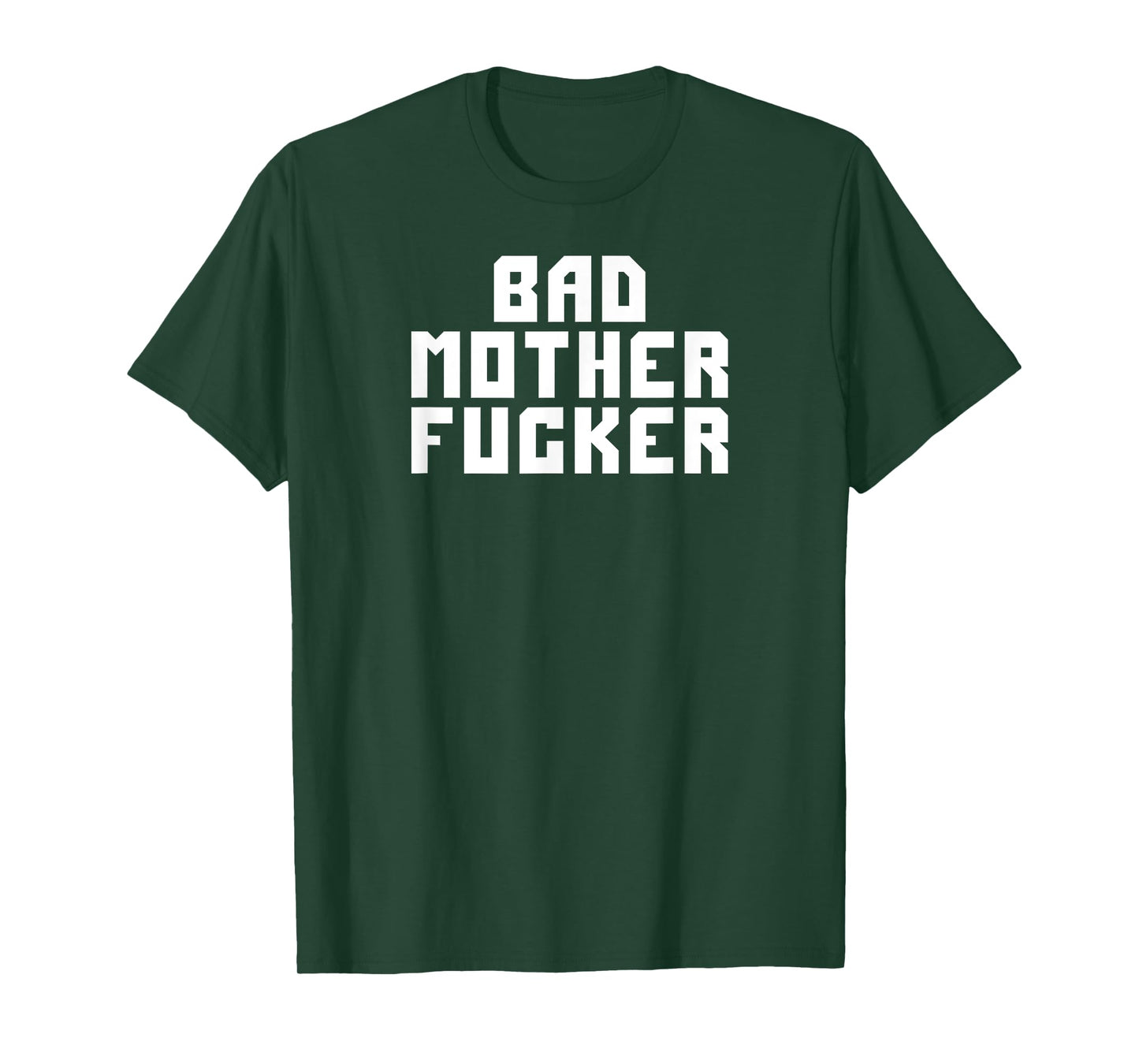 BAD MOTHERFUCKER T-Shirt