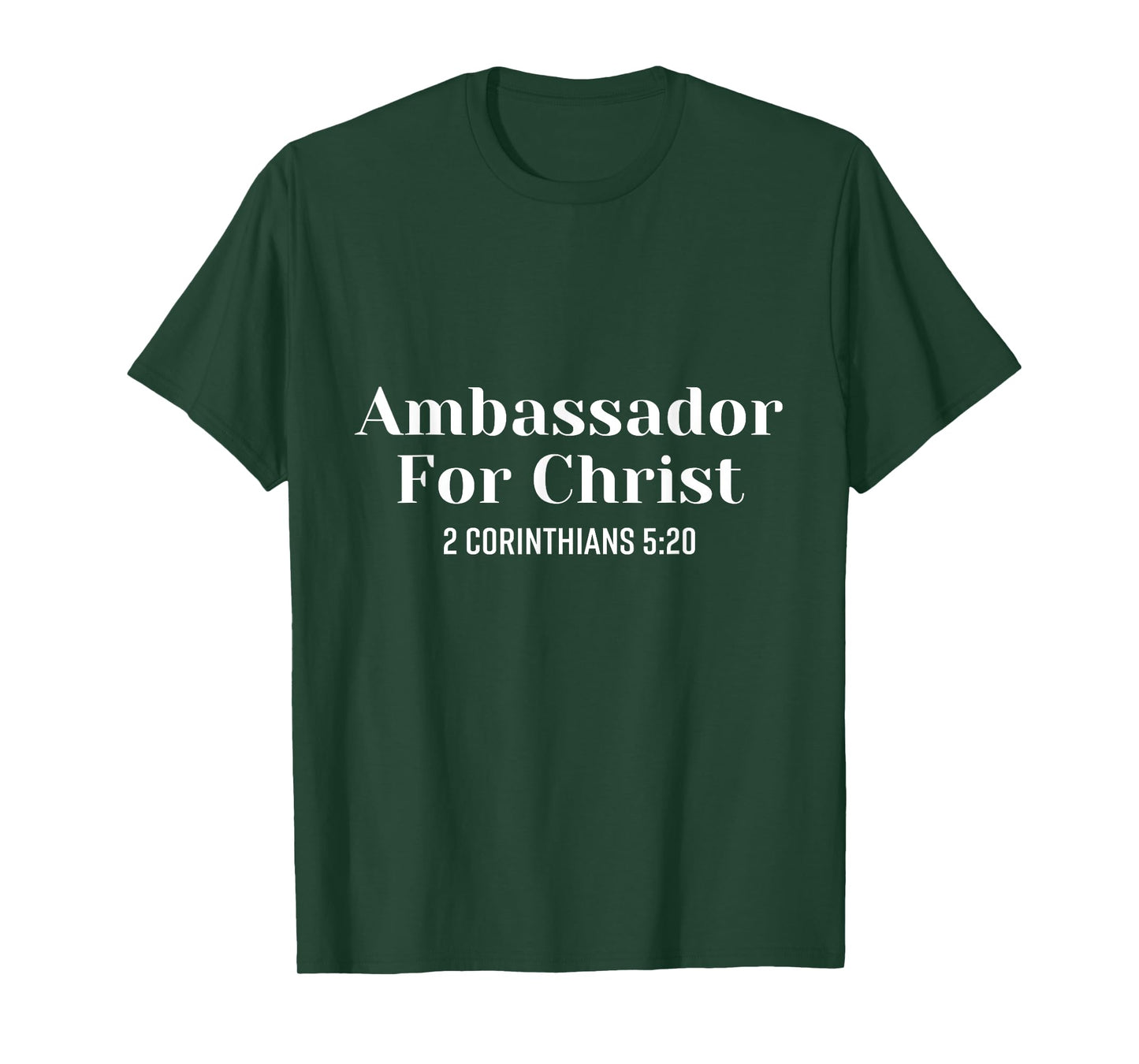 Ambassador For Christ Religious Love Jesus Christian Quote T-Shirt