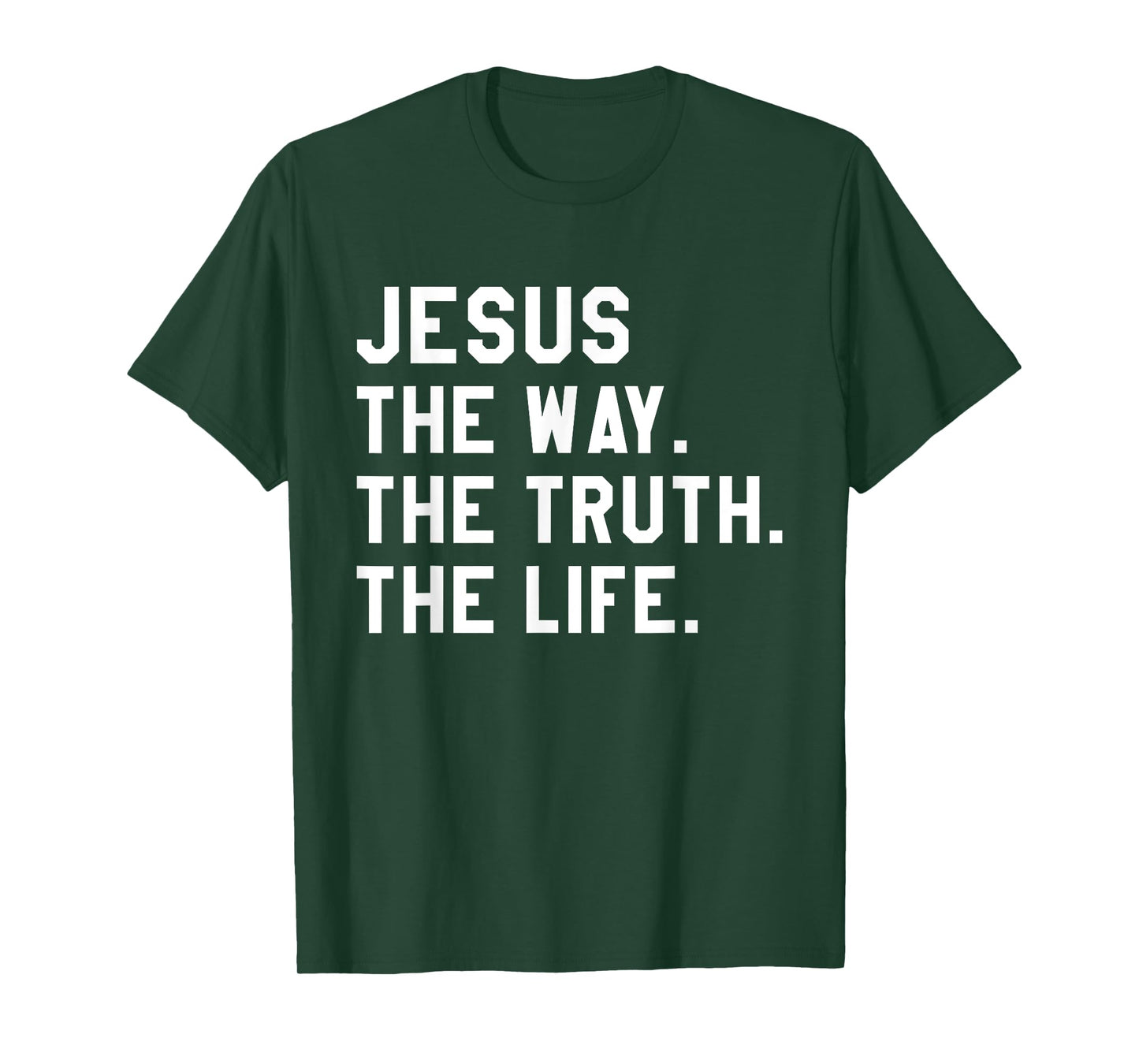 Christ Jesus The Way. The Truth. The Life Blessed Christians T-Shirt