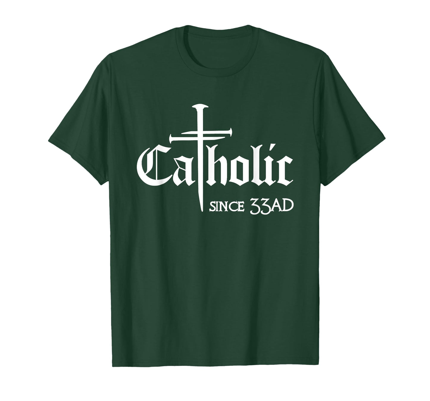 Catholic Since 33 AD Cross Jesus Eucharist Christianity T-Shirt