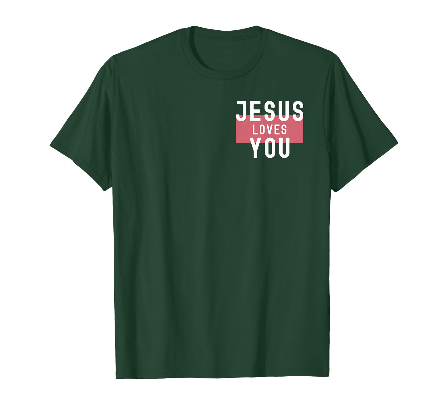 Dear Person Behind Me Jesus Loves You T-Shirt