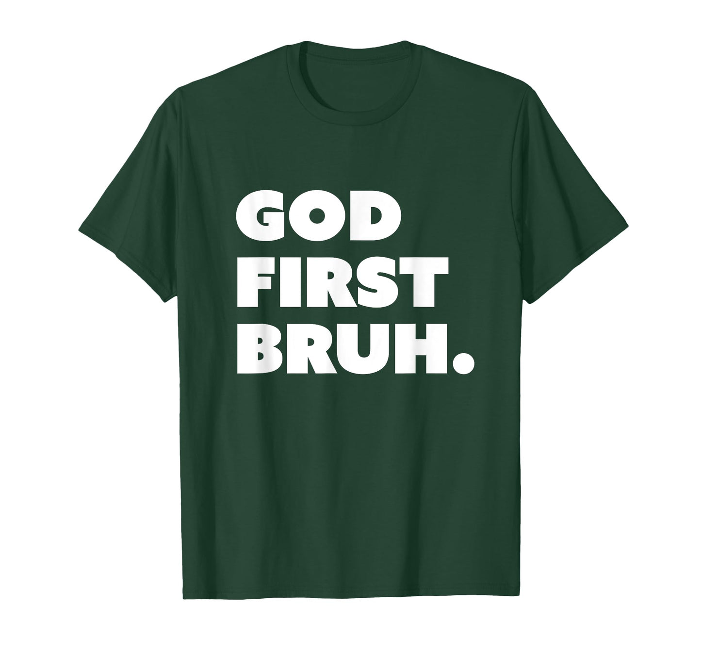God First Bruh Funny Christian Bro T-Shirt