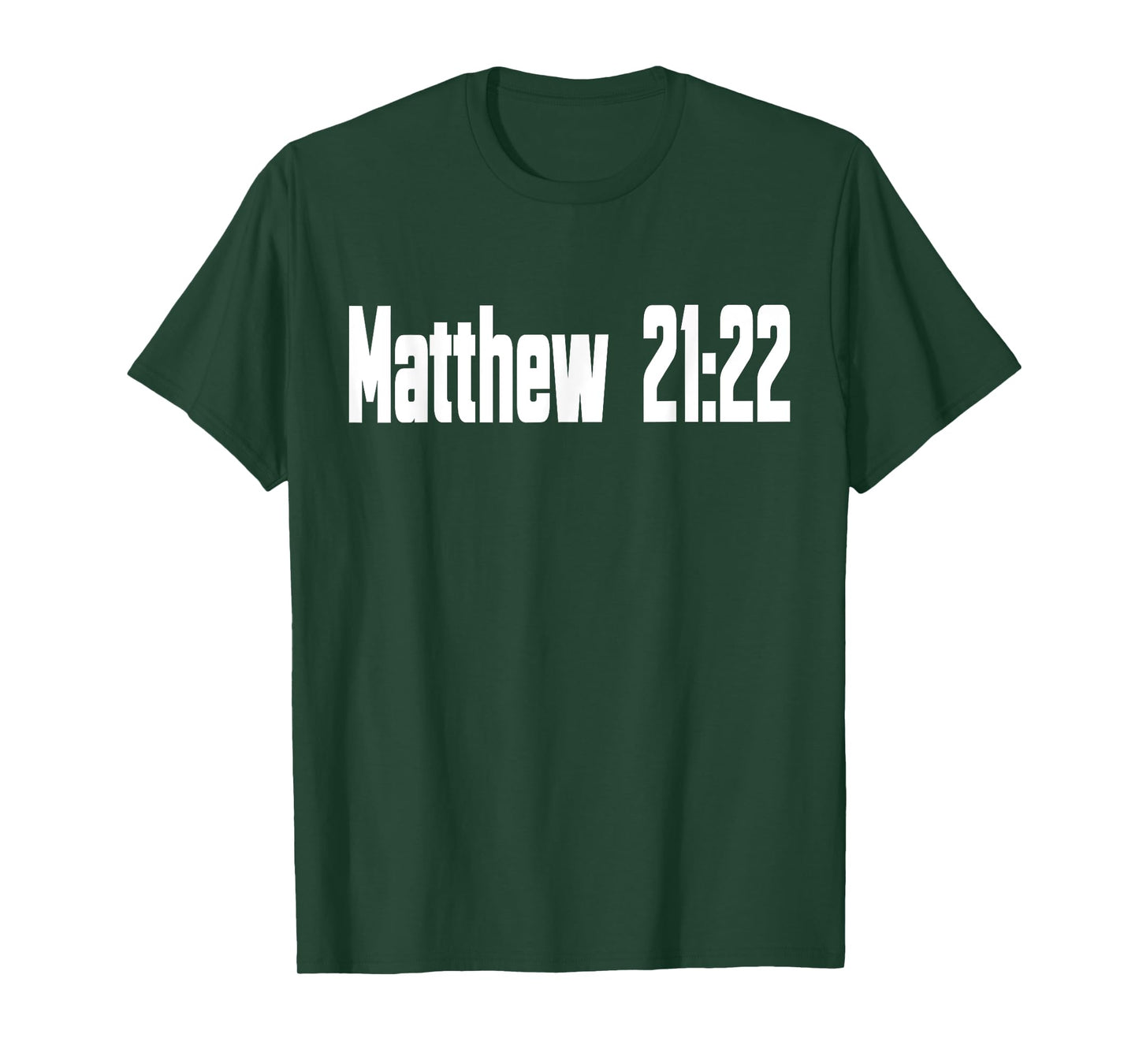 Bible Verse Matthew 21:22 Christian Religious Bible Study T-Shirt