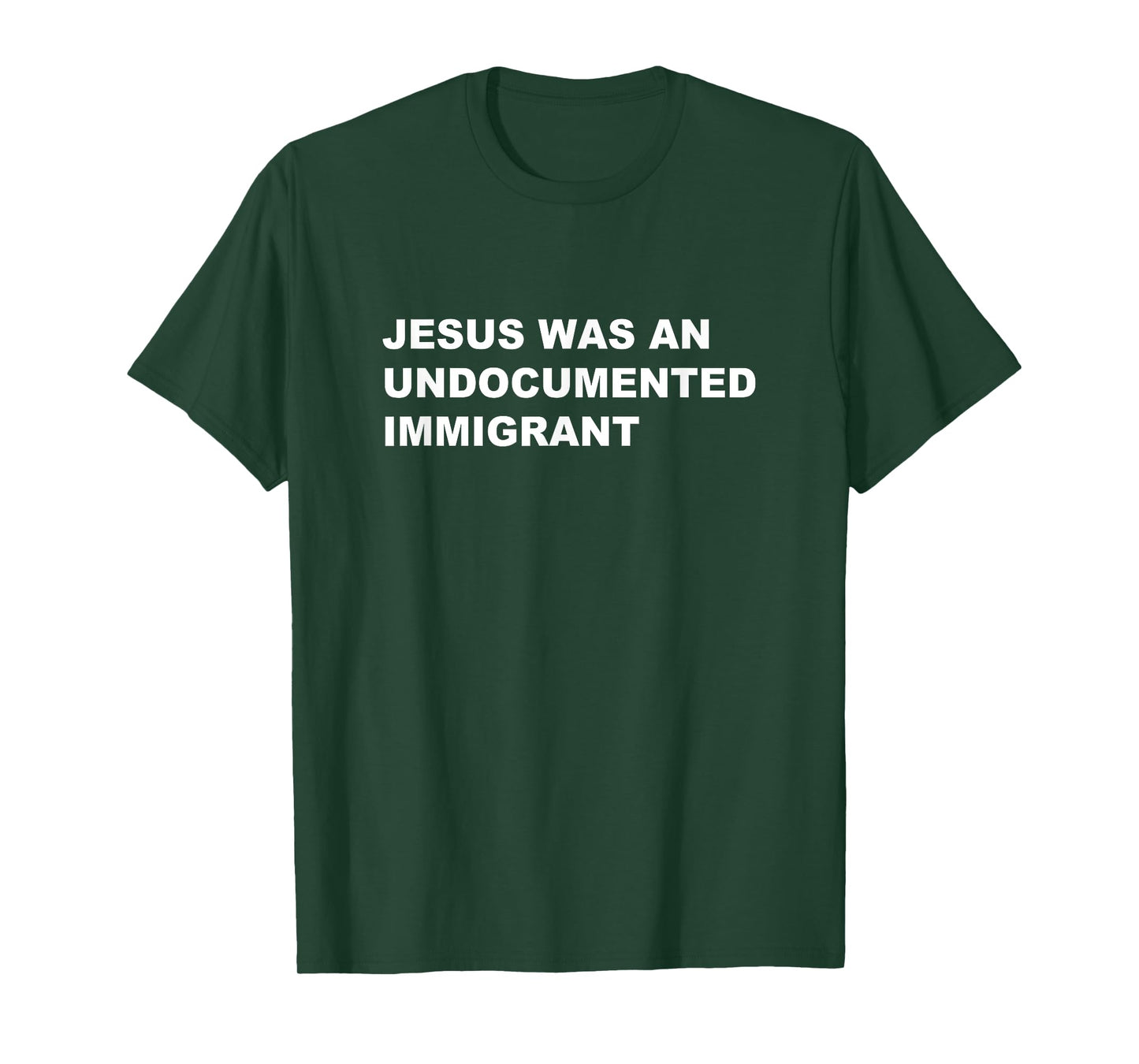 Jesus was an UNDOCUMENTED IMMIGRANT | Pro Migrant Christian T-Shirt