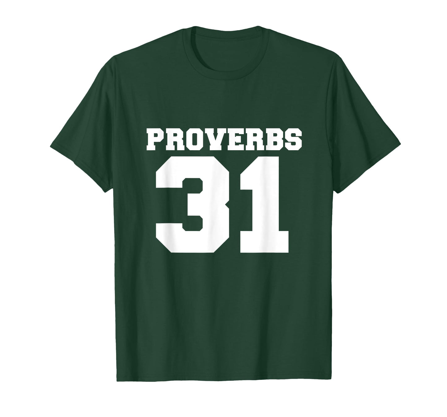 Proverbs 31 Christian Faith Based Bible Verse Jesus Follower T-Shirt