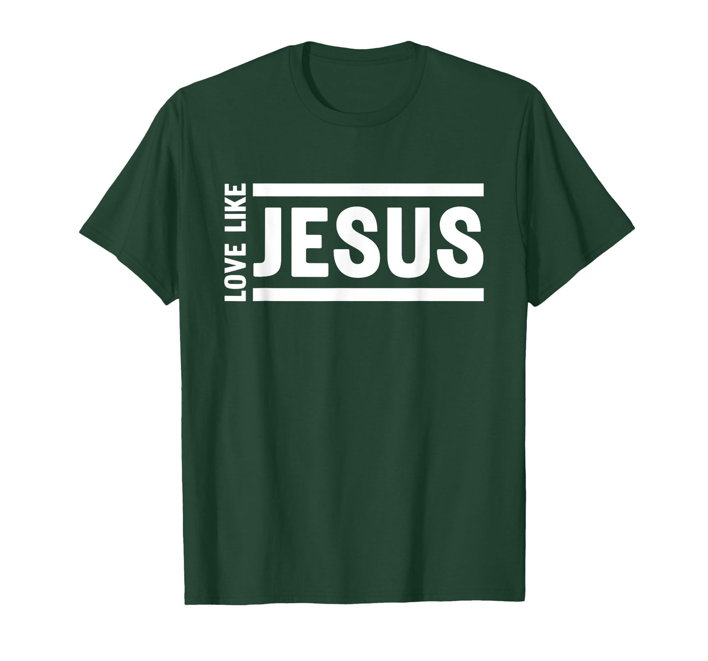 Love Like Jesus Christian Quote Worship Bible Verse T-Shirt