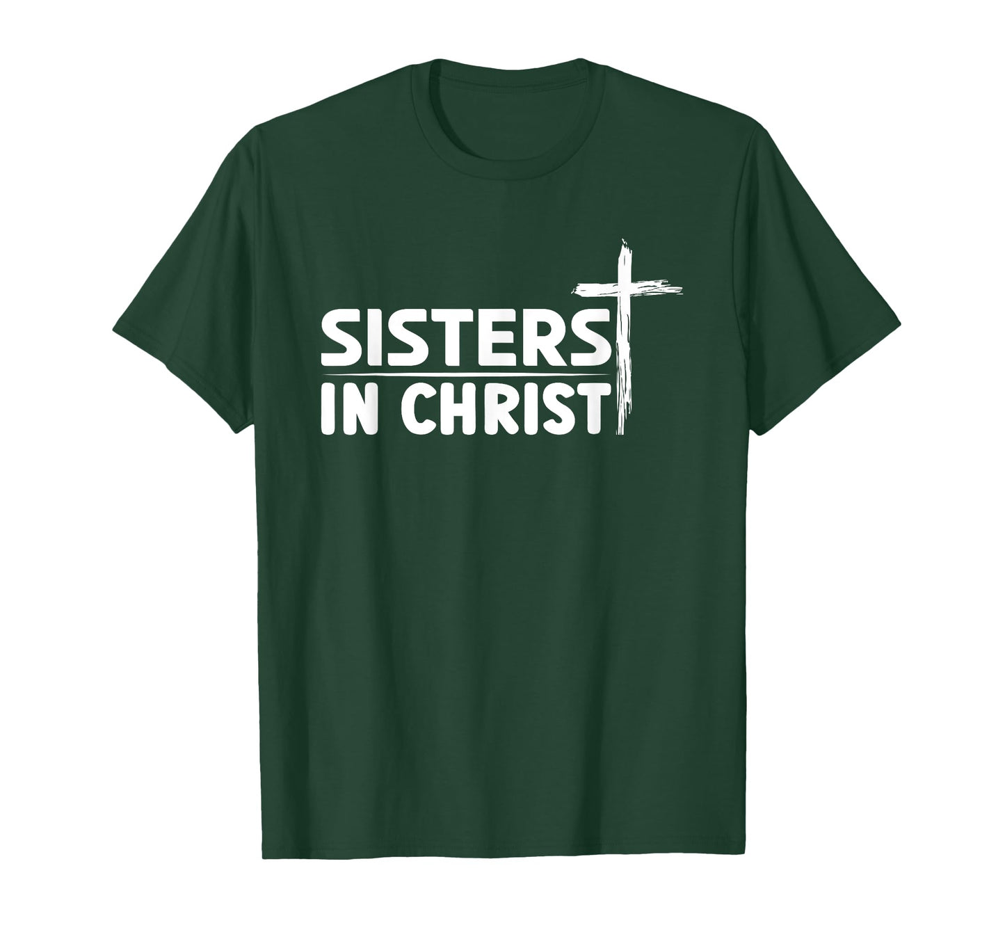 Sisters In Christ I Jesus T-Shirt