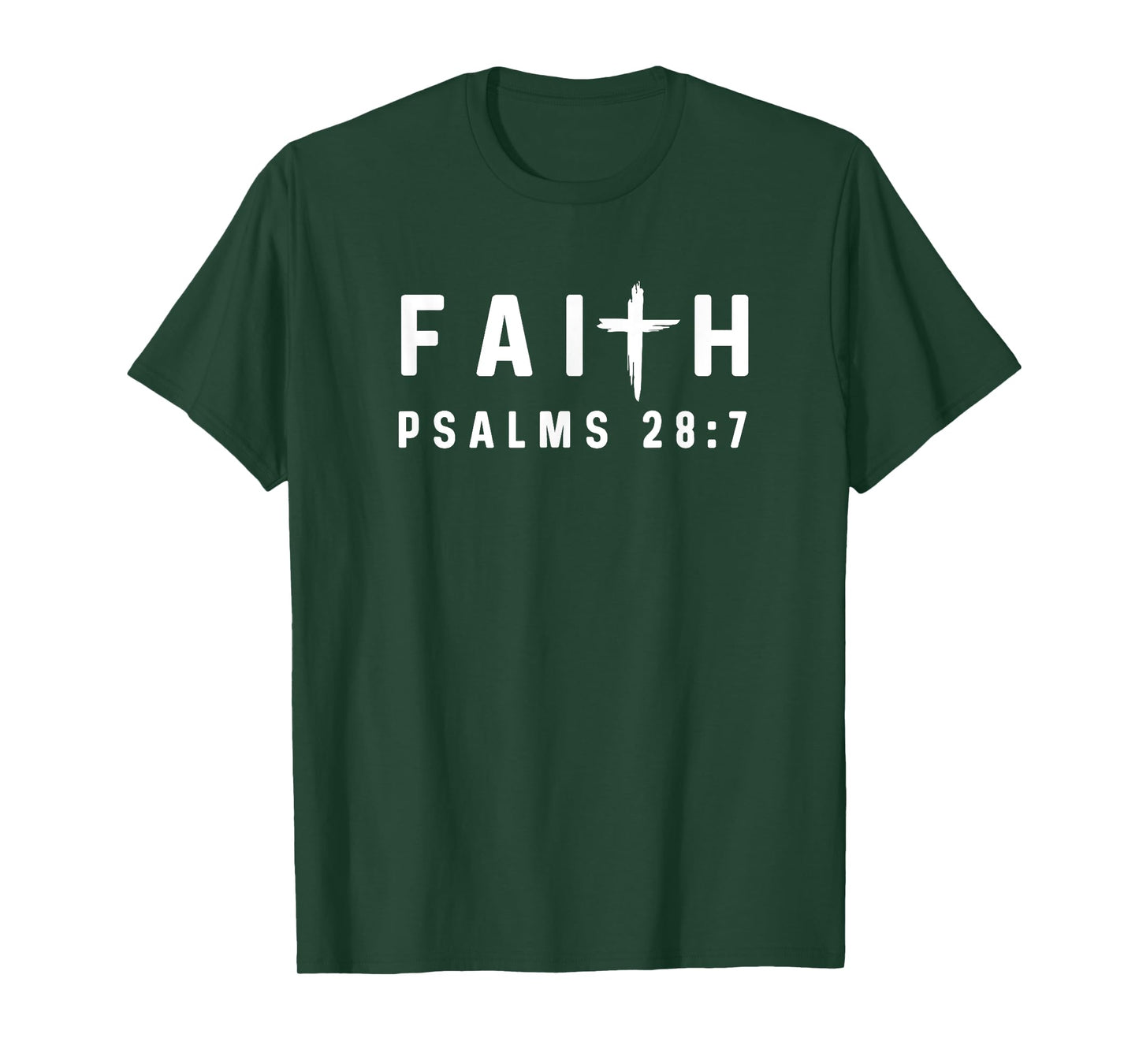 Psalms 28:7 28 7 Faith - God Jesus Religious Christian T-Shirt