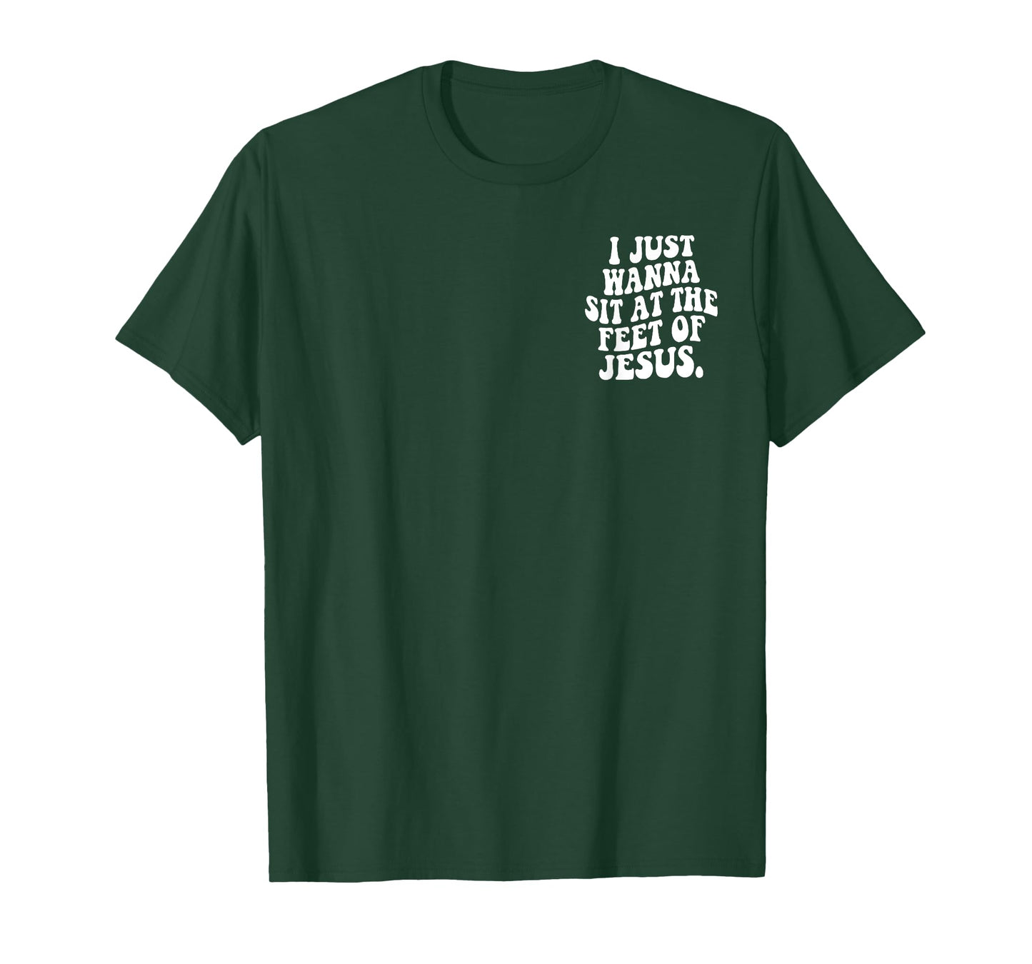 Retro I Just Wanna Sit At The Feet Of Jesus Christian T-Shirt