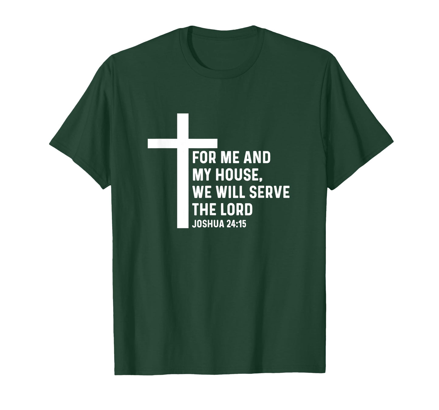 Joshua 24:15 24 15 God Jesus Religious Quote Christian Cross T-Shirt