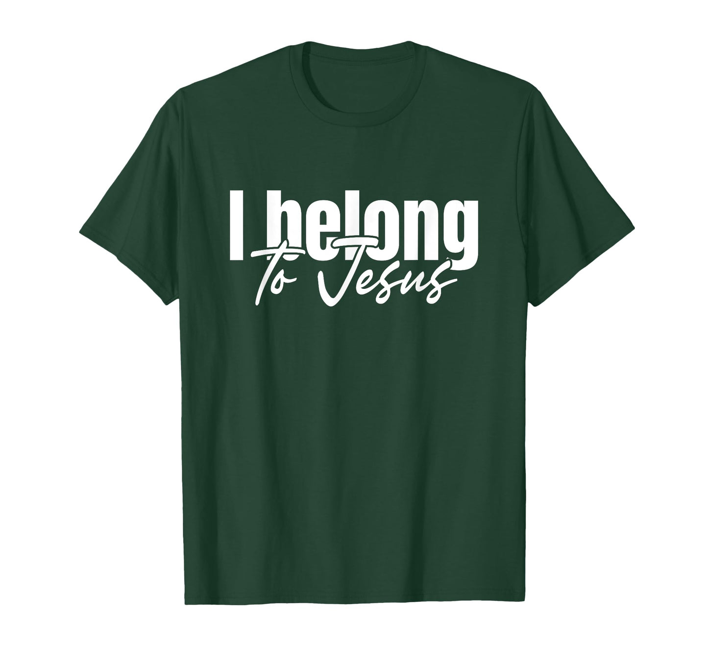 Christian God Faith I Belong To Jesus T-Shirt
